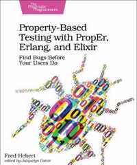 PropertyBased Testing with PropEr, Erlang, and Eliixir