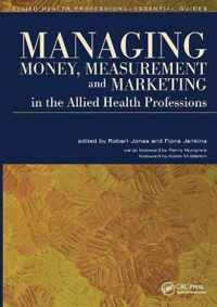 Managing Money, Measurement And Marketing In The Allied Heal