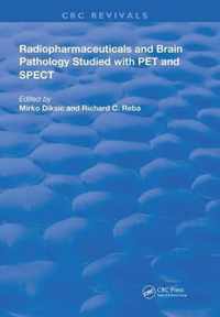 Radiopharmaceuticals and Brain Pathophysiology Studied with Pet and Spect