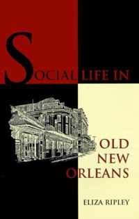 Social Life in Old New Orleans