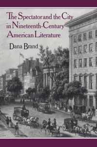 The Spectator and the City in Nineteenth Century American Literature