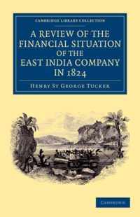 A Review of the Financial Situation of the East India Company