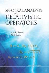 Spectral Analysis Of Relativistic Operators