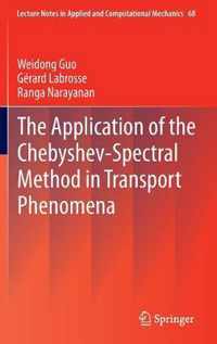 The Application of the Chebyshev-Spectral Method in Transport Phenomena