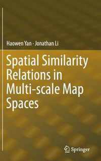 Spatial Similarity Relations in Multi-scale Map Spaces