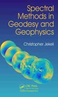 Spectral Methods in Geodesy and Geophysics