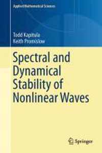 Spectral and Dynamical Stability of Nonlinear Waves