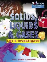 Solids, Liquids and Gases