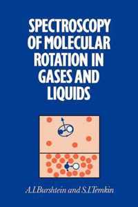 Spectroscopy of Molecular Rotation in Gases and Liquids