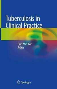 Tuberculosis in Clinical Practice