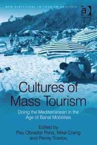 Cultures of Mass Tourism