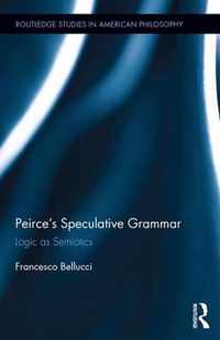 Peirce's Speculative Grammar