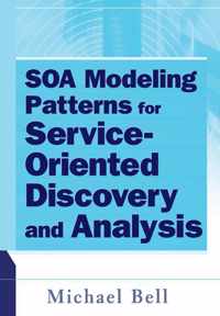 SOA Modeling Patterns for Service-Oriented Discovery and Analysis