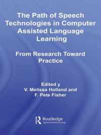 The Path of Speech Technologies in Computer Assisted Language Learning