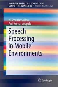 Speech Processing in Mobile Environments