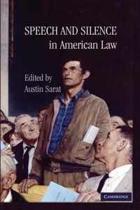 Speech and Silence in American Law