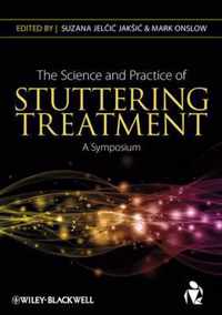 The Science and Practice of Stuttering Treatment