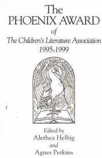 The Phoenix Award of the Children's Literature Association, 1995-1999