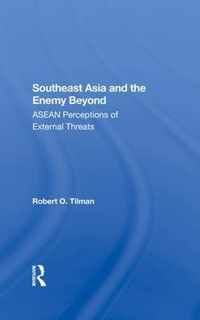 Southeast Asia And The Enemy Beyond