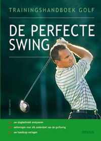 Trainingshandboek Golf, De Perfecte Swing