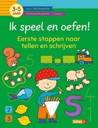 Ik speel en oefen! Eerste stappen naar tellen en schrijven (3-5j.)