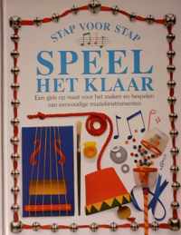 SPEEL HET KLAAR - STAP VOOR STAP