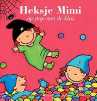 Heksje Mimi  -   Heksje Mimi op stap met de klas