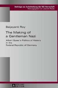 The Making of a Gentleman Nazi