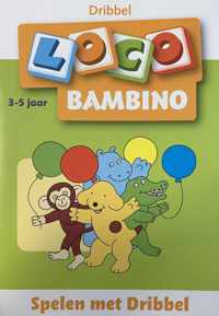 Loco Bambino  -   Spelen met Dribbel