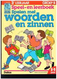 Speel en leer 3e klas 2. spelen met woorden en zinnen