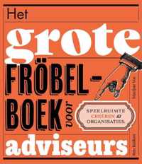 Het grote fröbelboek voor adviseurs