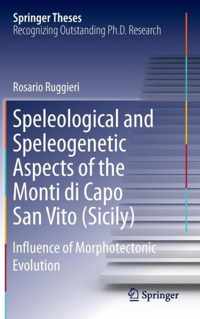 Speleological and Speleogenetic Aspects of the Monti di Capo San Vito Sicily