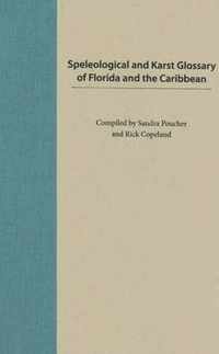 Speleological and Karst Glossary of Florida and the Caribbean