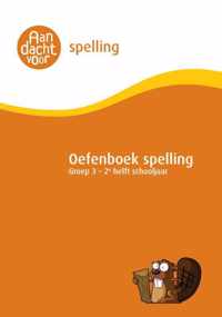 Spelling Groep 3 Oefenboek - 2e helft schooljaar - van de onderwijsexperts van Wijzer over de Basisschool