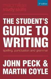 The Student's Guide to Writing: Spelling, Punctuation and Grammar