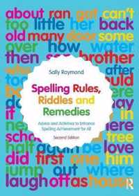 Spelling Rules, Riddles and Remedies