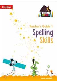 Spelling Skills Teachers Guide 1 Treasure House
