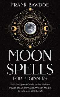 Moon Spells for Beginners