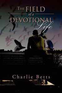 The Field of a Devotional Life