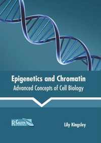 Epigenetics and Chromatin