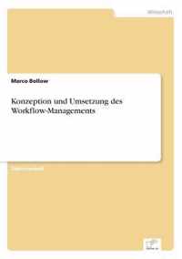 Konzeption und Umsetzung des Workflow-Managements