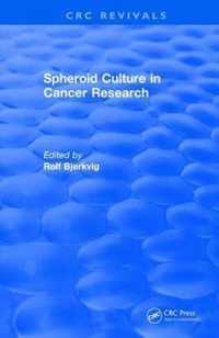 Spheroid Culture in Cancer Research (1991)