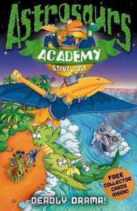 Astrosaurs Academy Deadly Drama