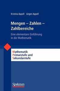 Mengen - Zahlen - Zahlbereiche: Eine Elementare Einführung in Die Mathematik
