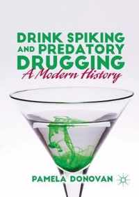 Drink Spiking and Predatory Drugging