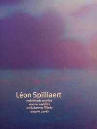 Leon Spilliaert: Onbekende werken, oeuvres inedites, unbekanne werke, unseen works