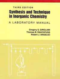 Synthesis and Technique in Inorganic Chemistry