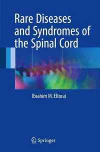 Rare Diseases and Syndromes of the Spinal Cord