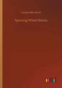 Spinning-Wheel Stories