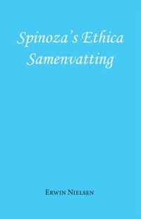 Spinoza's Ethica - Samenvatting